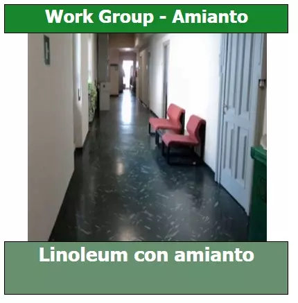 Nel linoleum posato prima del 6 Settembre 1994, è possibile trovare tracce di fibre di amianto. E' possibile trovarlo anche nella colla utilizzata per il fissaggio del linoleum Linoleum con amianto